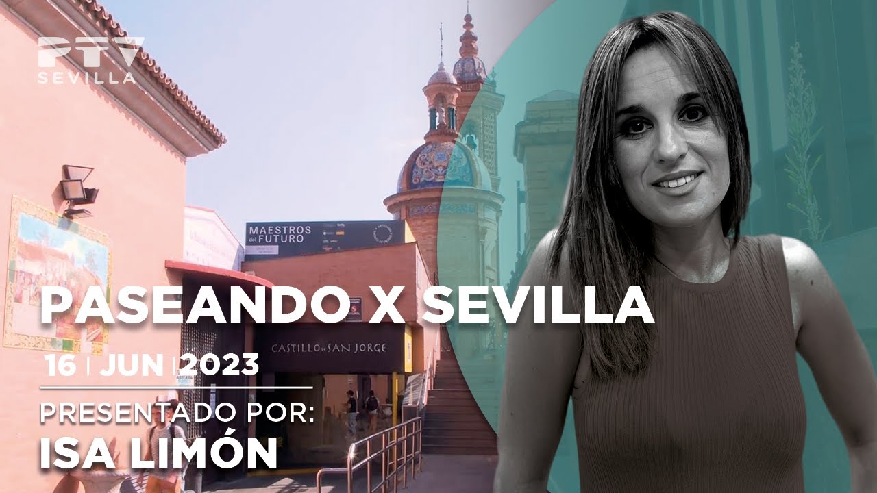 🚶‍♀️ Paseando X Sevilla 🧭 Castillo de San Jorge, paseo de la O y la iglesia de la O © (16/06/2023)