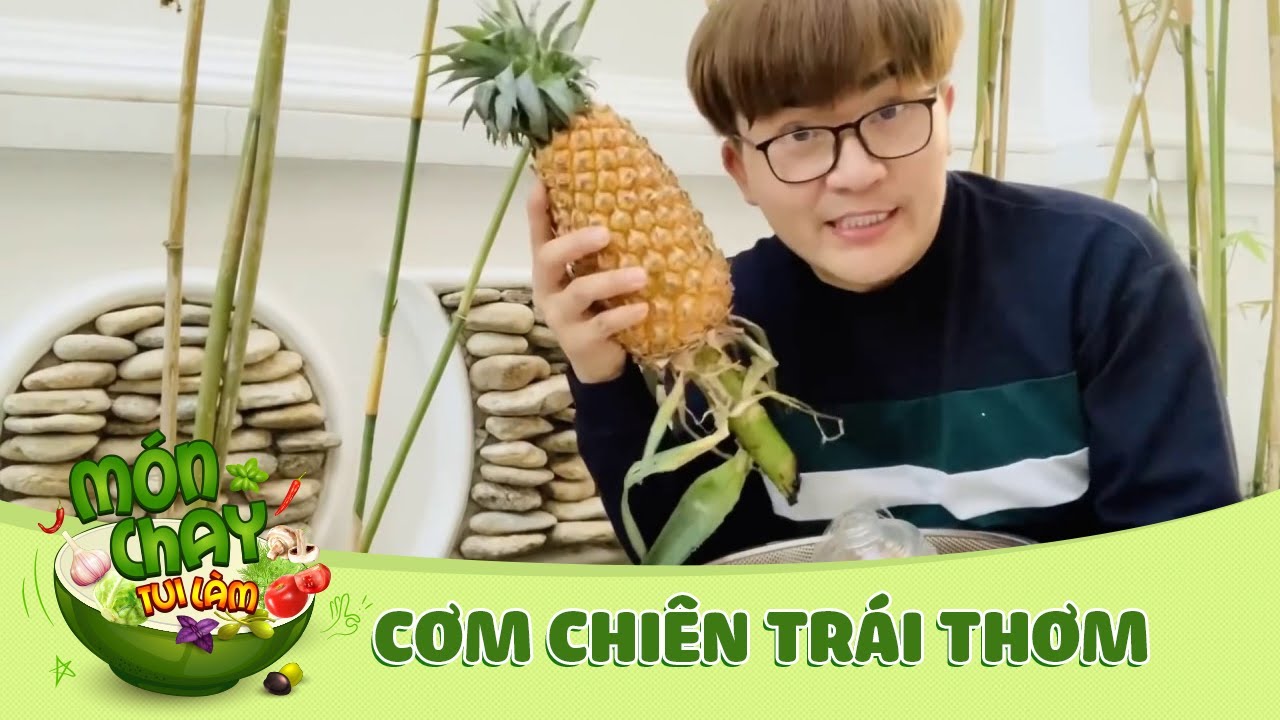 CƠM CHIÊN TRÁI THƠM rất dễ làm | Món Chay Tui Làm