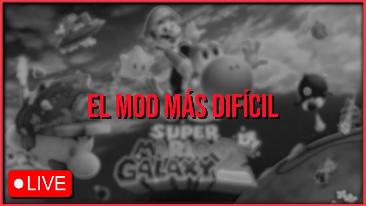 🔴 - EL MOD MÁS DIFÍCIL DE MARIO GALAXY 2