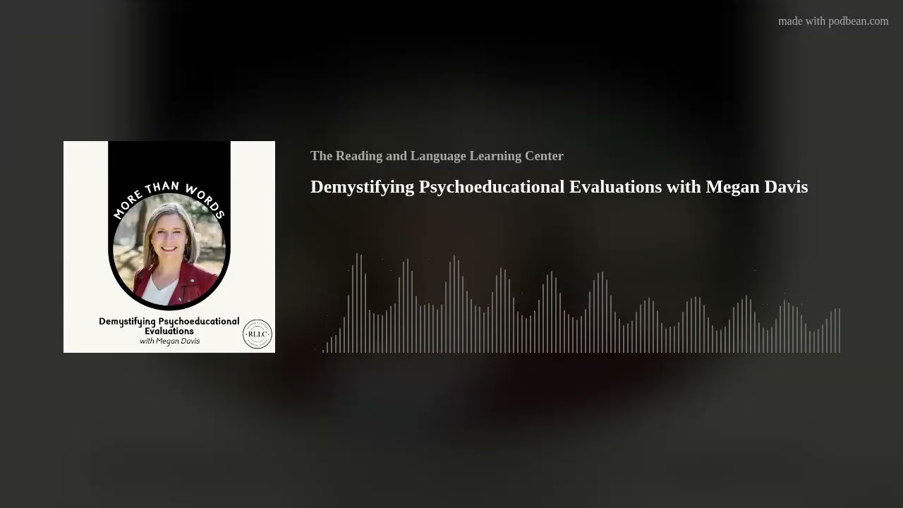 Demystifying Psychoeducational Evaluations with Megan Davis