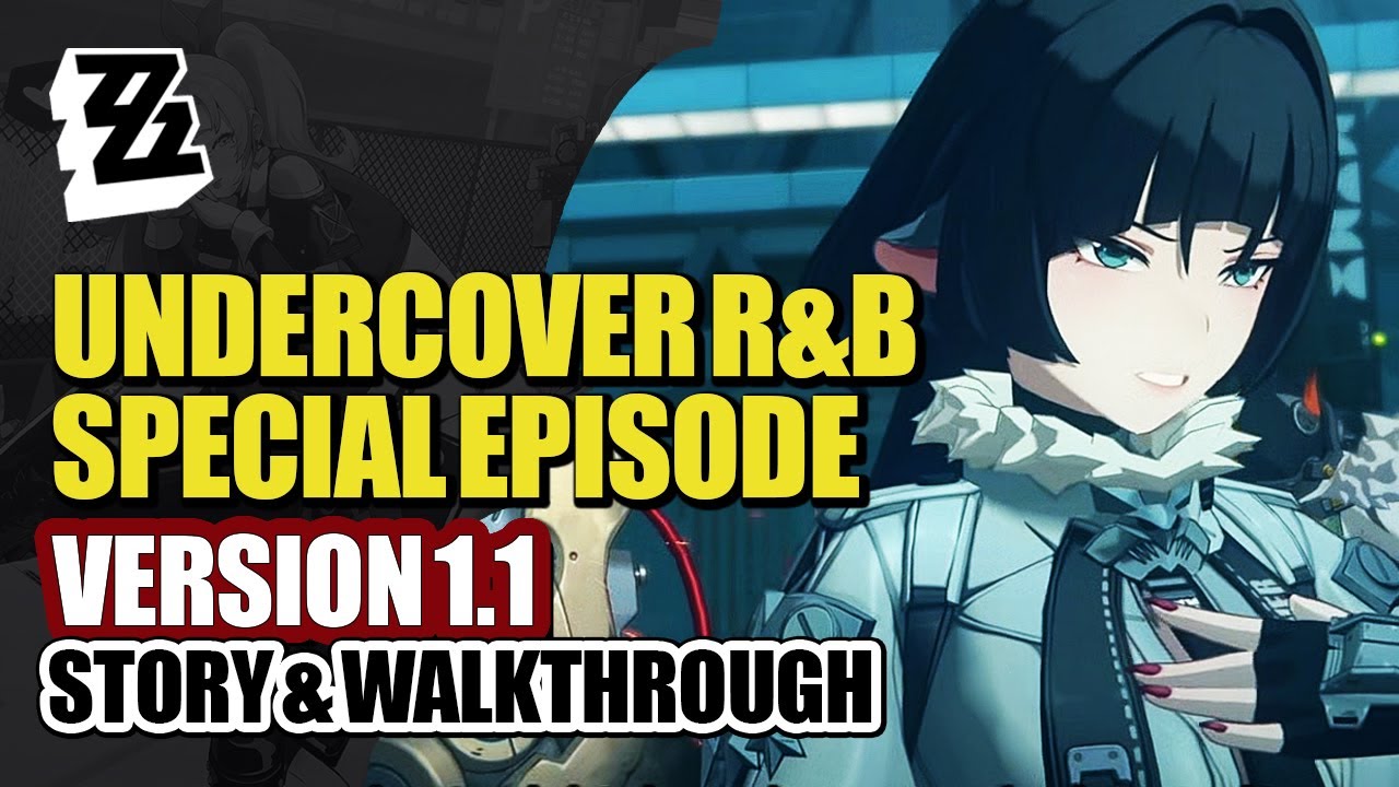 Undercover R&B Full Story HD | Jane Doe Special Episode Commission | Zenless Zone Zero Version 1.1