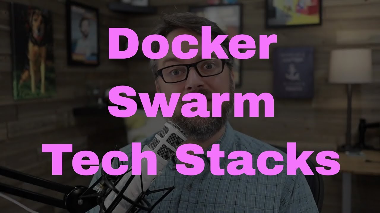 Docker Swarm Design and Production Tools from Bret Fisher at DockerCon
