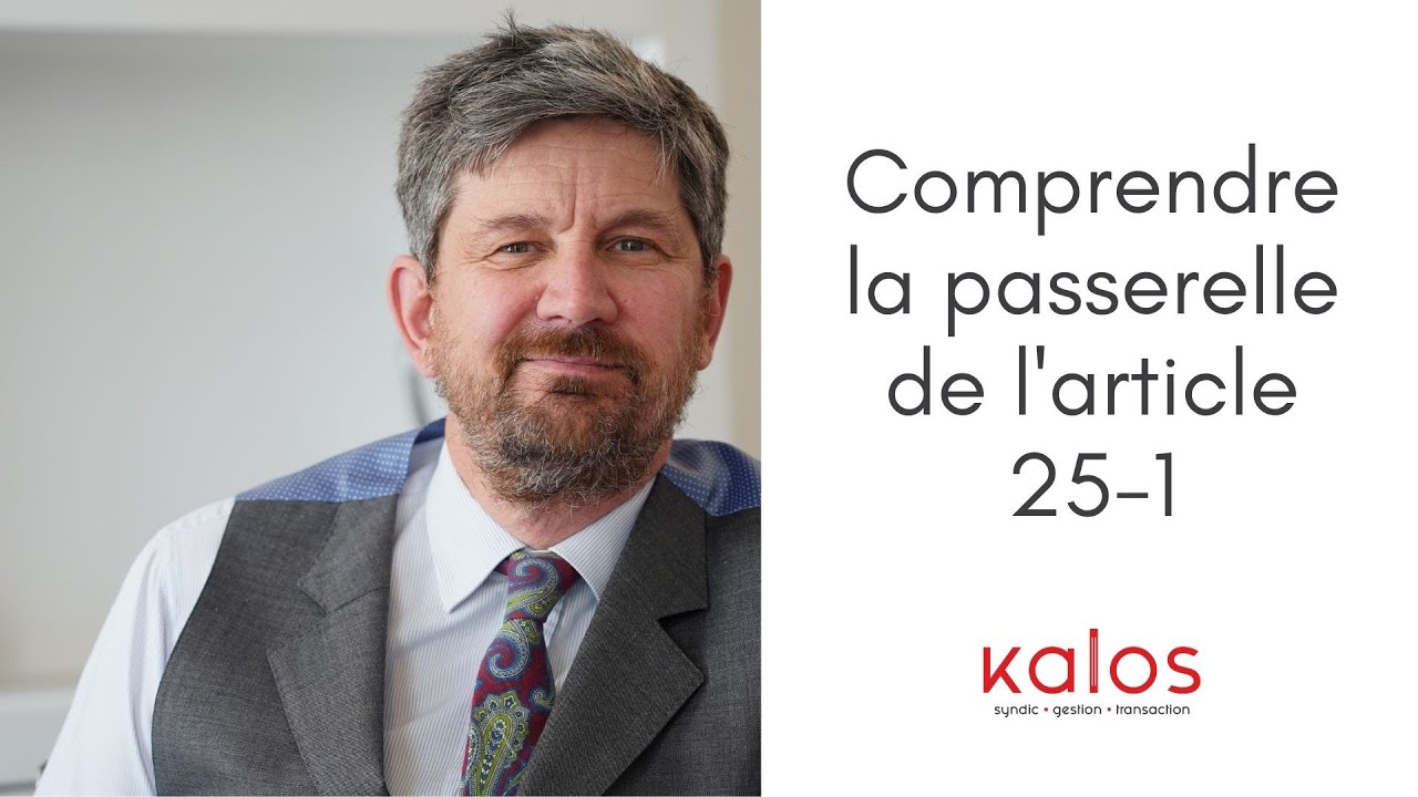 Comprendre la passerelle de l'article 25-1