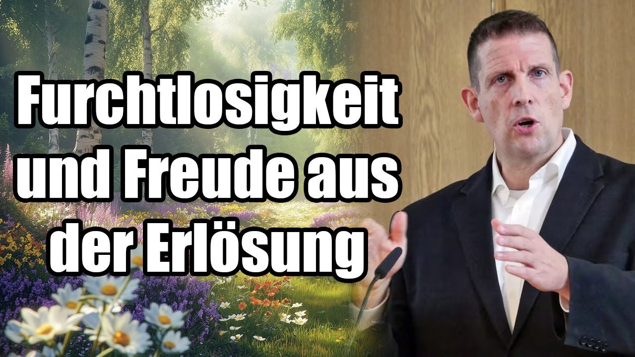 Pastor Olaf Latzel - Furchtlosigkeit und Freude aus der Erlösung