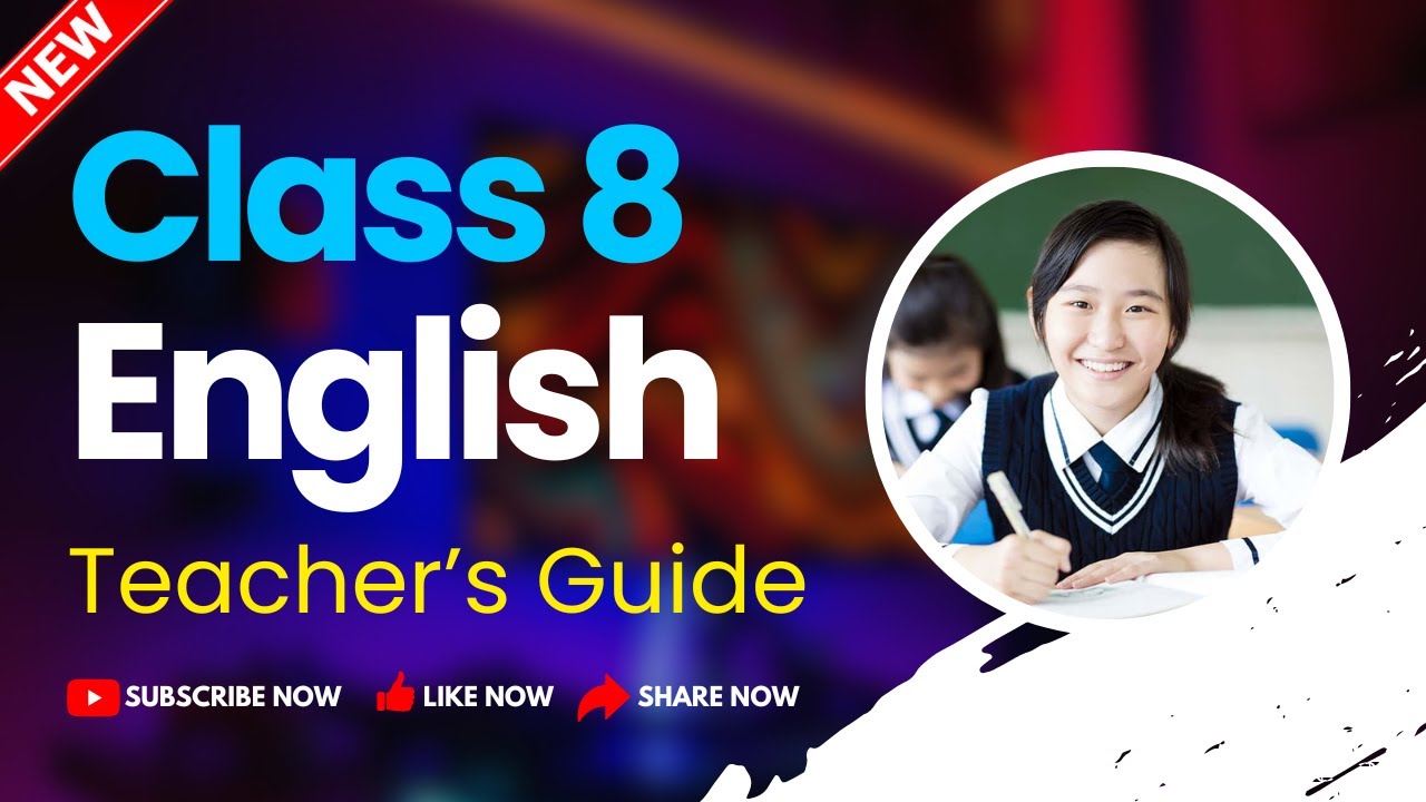 Class 8 English Teacher's Guide | New Course |
