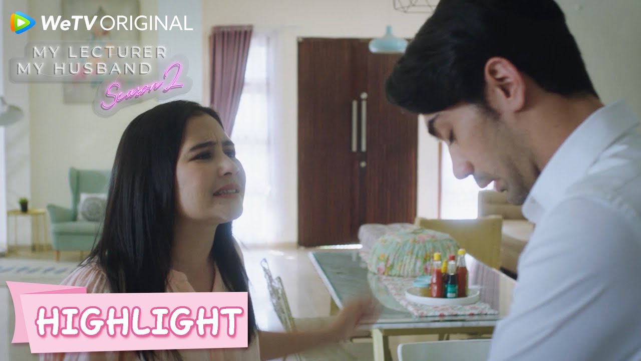 Highlight EP07 Karin tetap menjadi masalah antara mereka | My Lecturer My Husband S2 | WeTV Original
