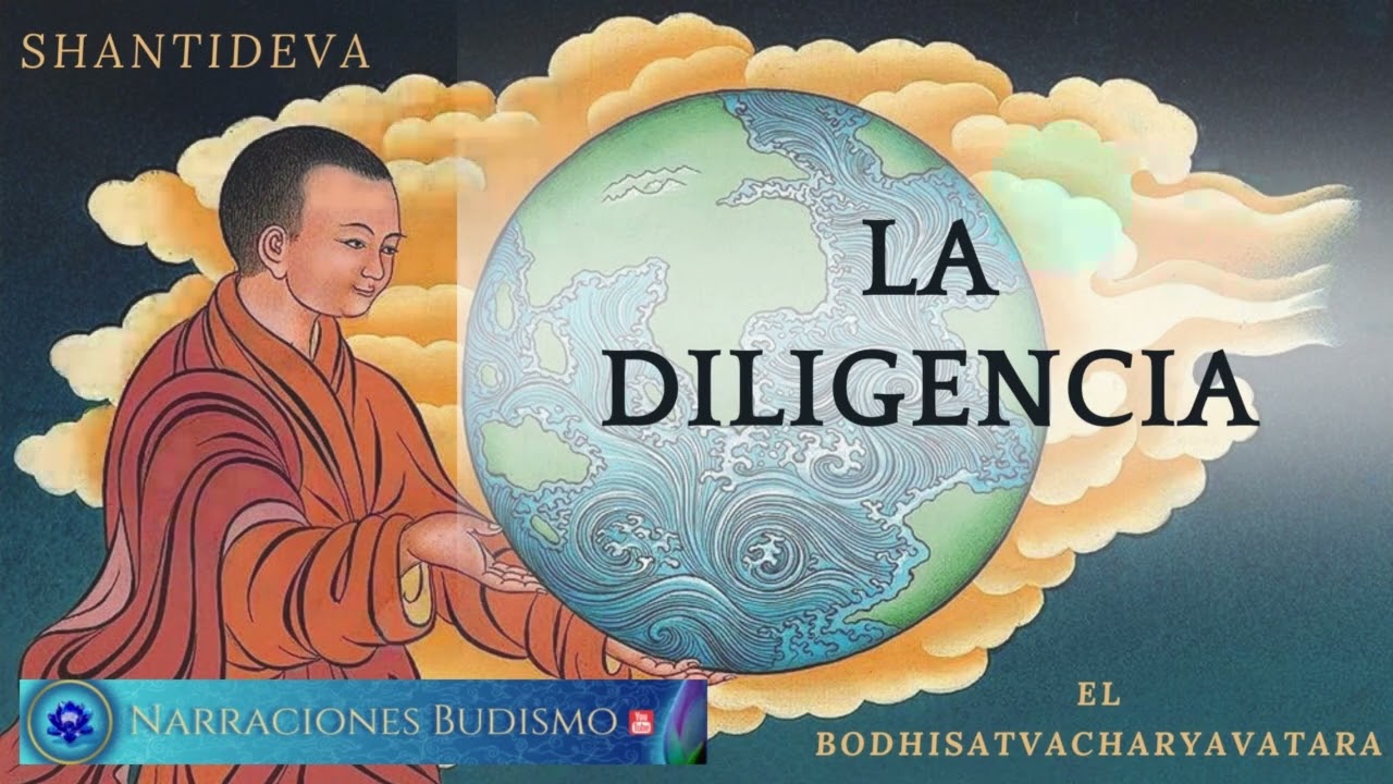 LA DILIGENCIA - La Práctica del Bodhisatva - SHANTIDEVA V