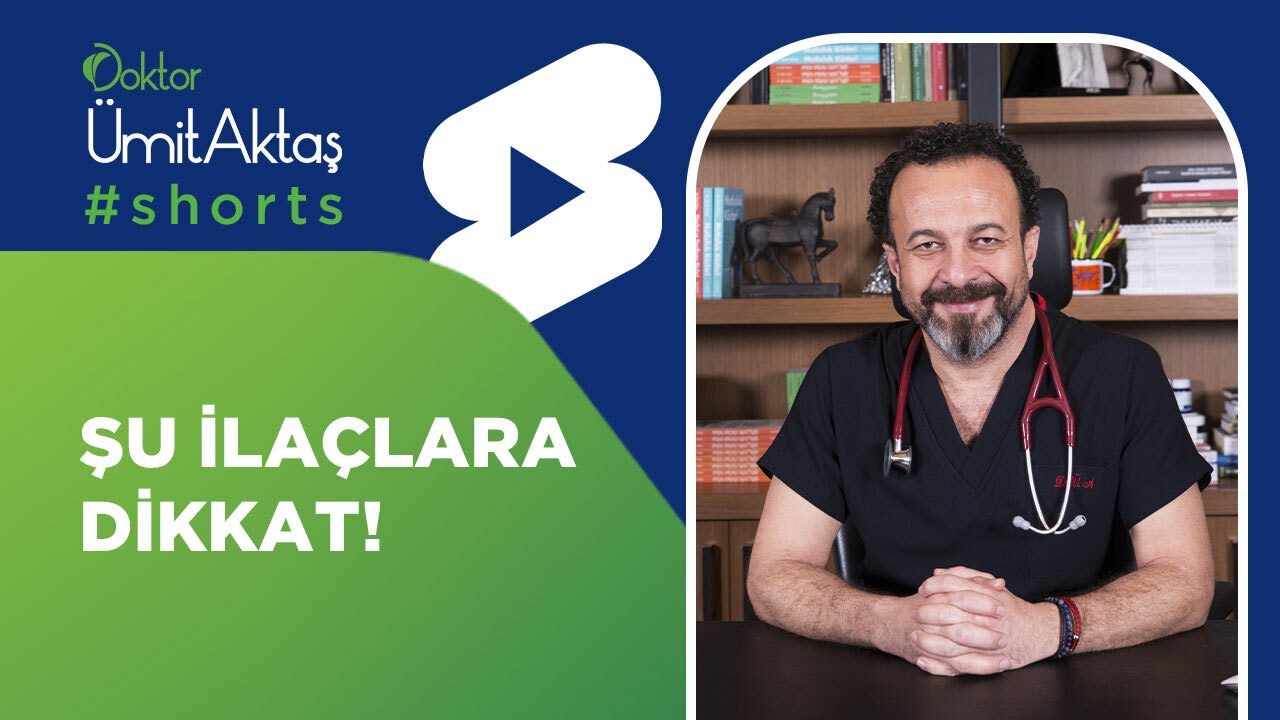 ŞU İLAÇLARA DİKKAT!! ❌ | Dr. Ümit Aktaş  #shorts