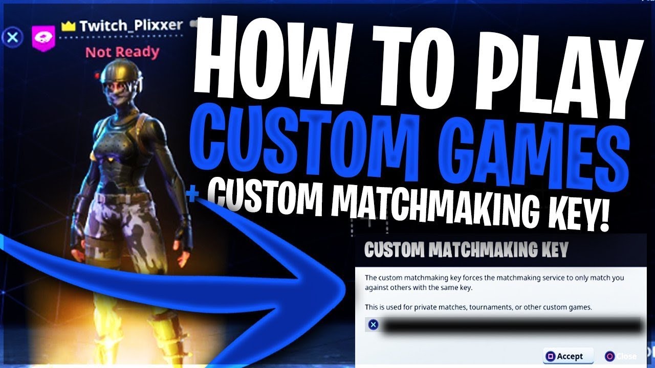 CUSTOM GAMES MODE! - FORTNITE HOW TO PLAY CUSTOM GAMES + CUSTOM MATCHMAKING KEY! (New Mode)