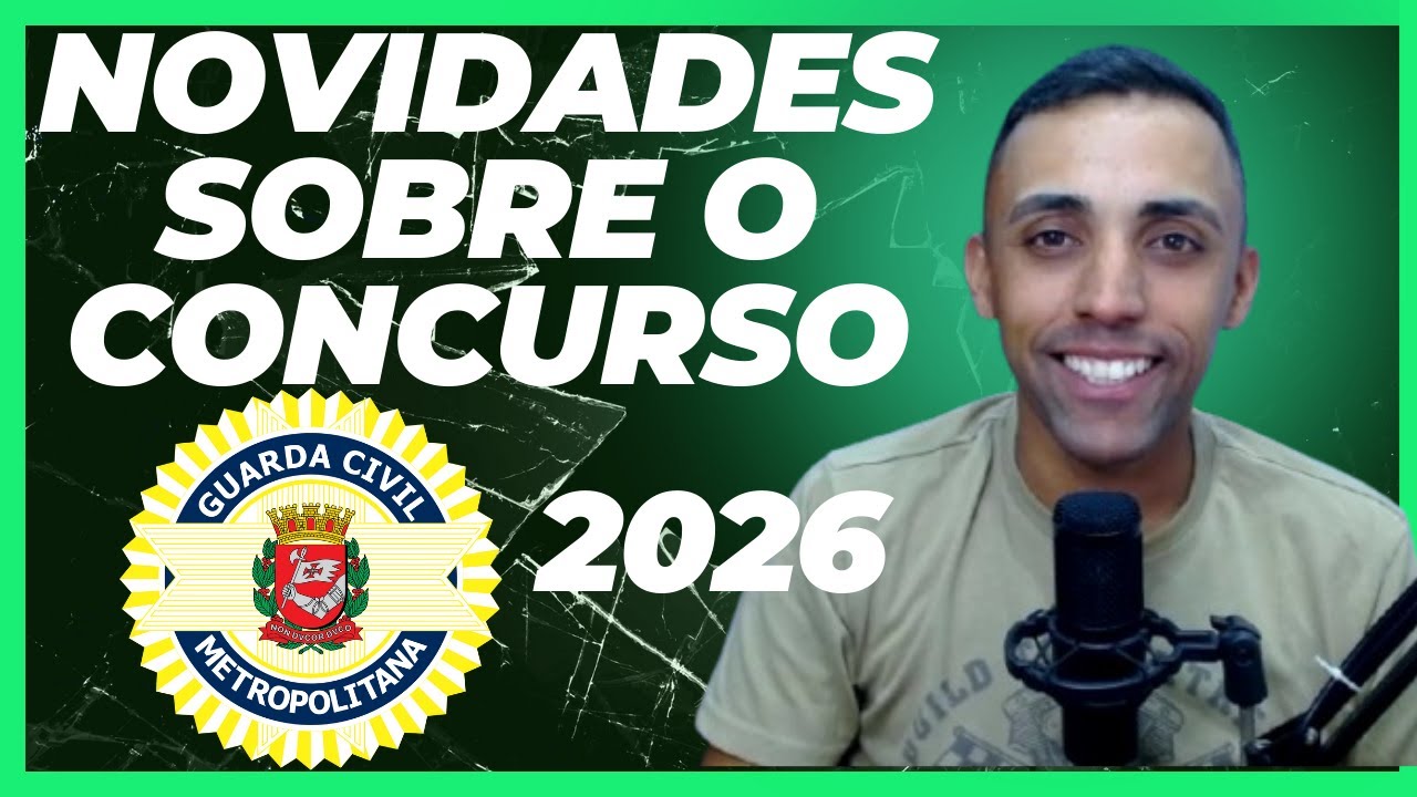 NOVIDADES DO CONCURSO GCM S&Atilde;O PAULO 2026