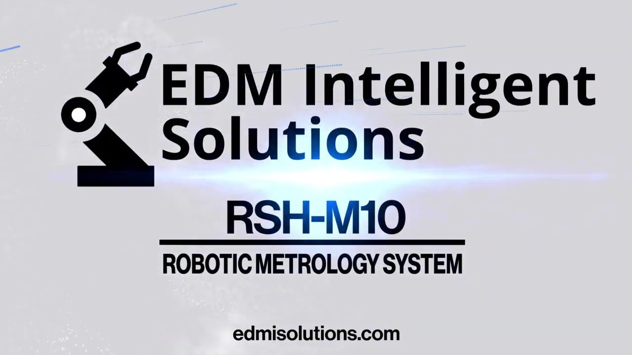 Robotic 3D Metrology Inspection System - RSH-M10 - EDM Department Inc.