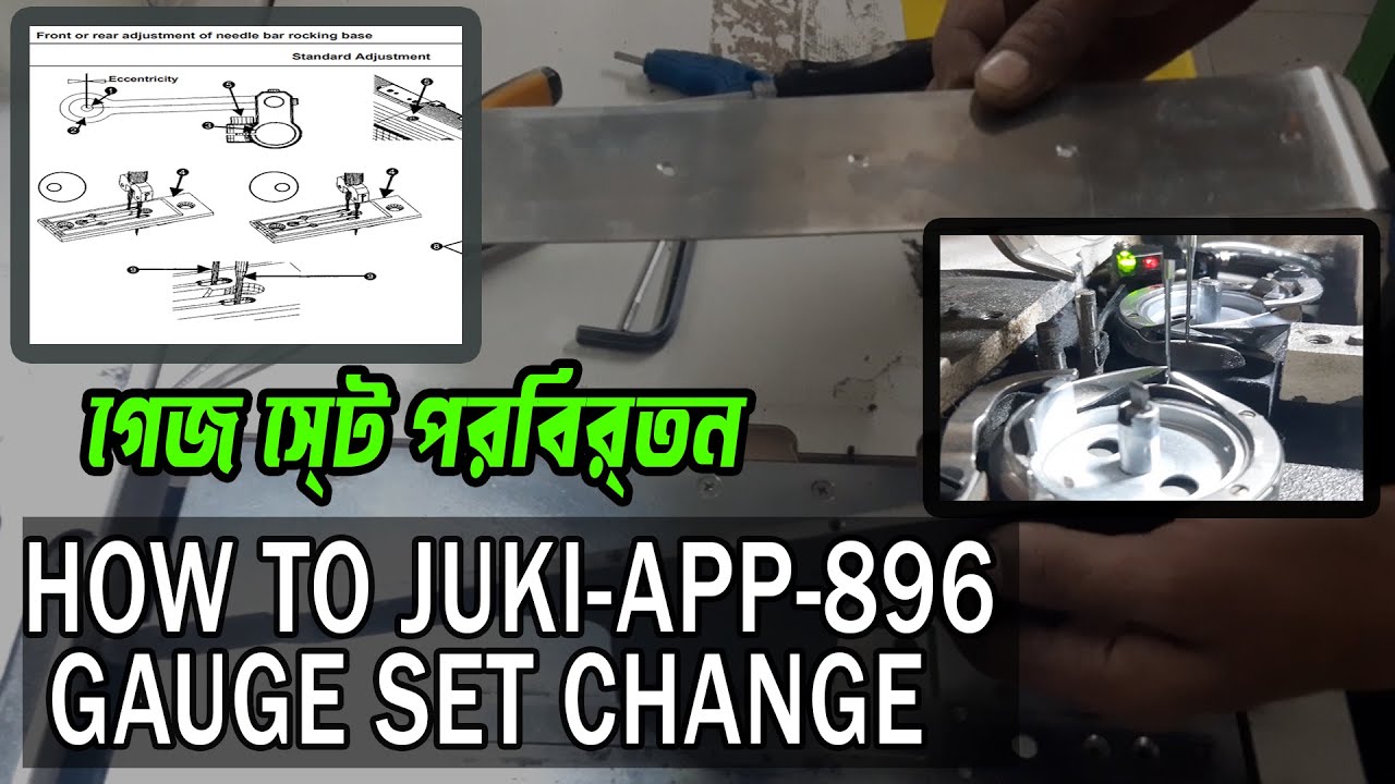 How to Juki App 896 gauge set change, juki LH-895N apw গেইজ সেট পরিবর্তন, Juki APW-895sewingmachine