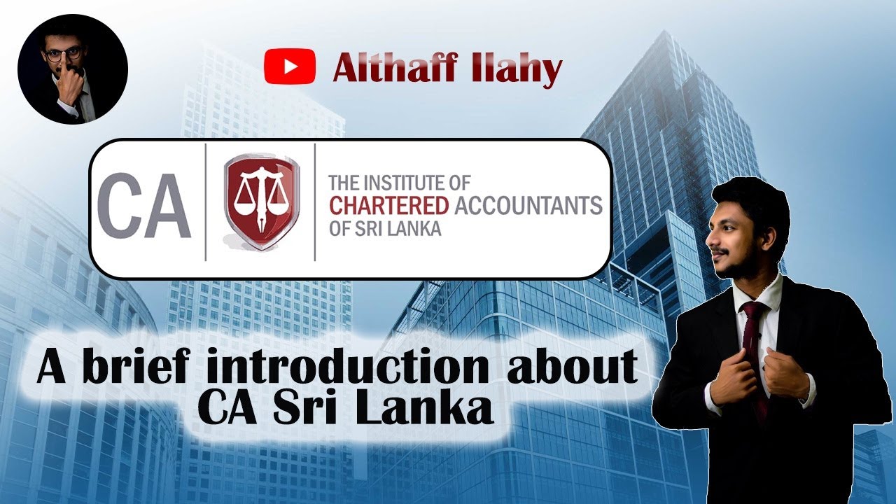 CA Sri Lanka Full Explanation Tamil |Althaff Ilahy | Institute of Chartered Accountants of Sri Lanka