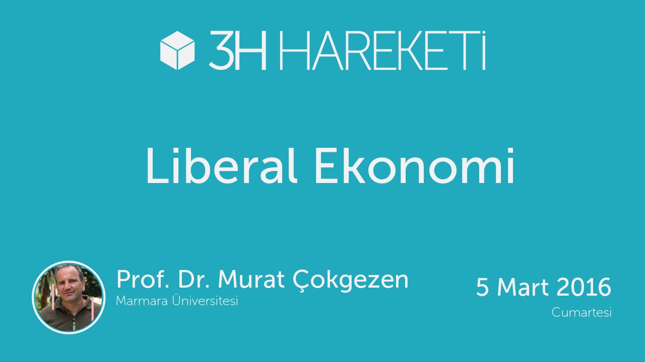 Prof. Dr. Murat &Ccedil;okgezen / Liberal Ekonomi #liberalizmokulu2016