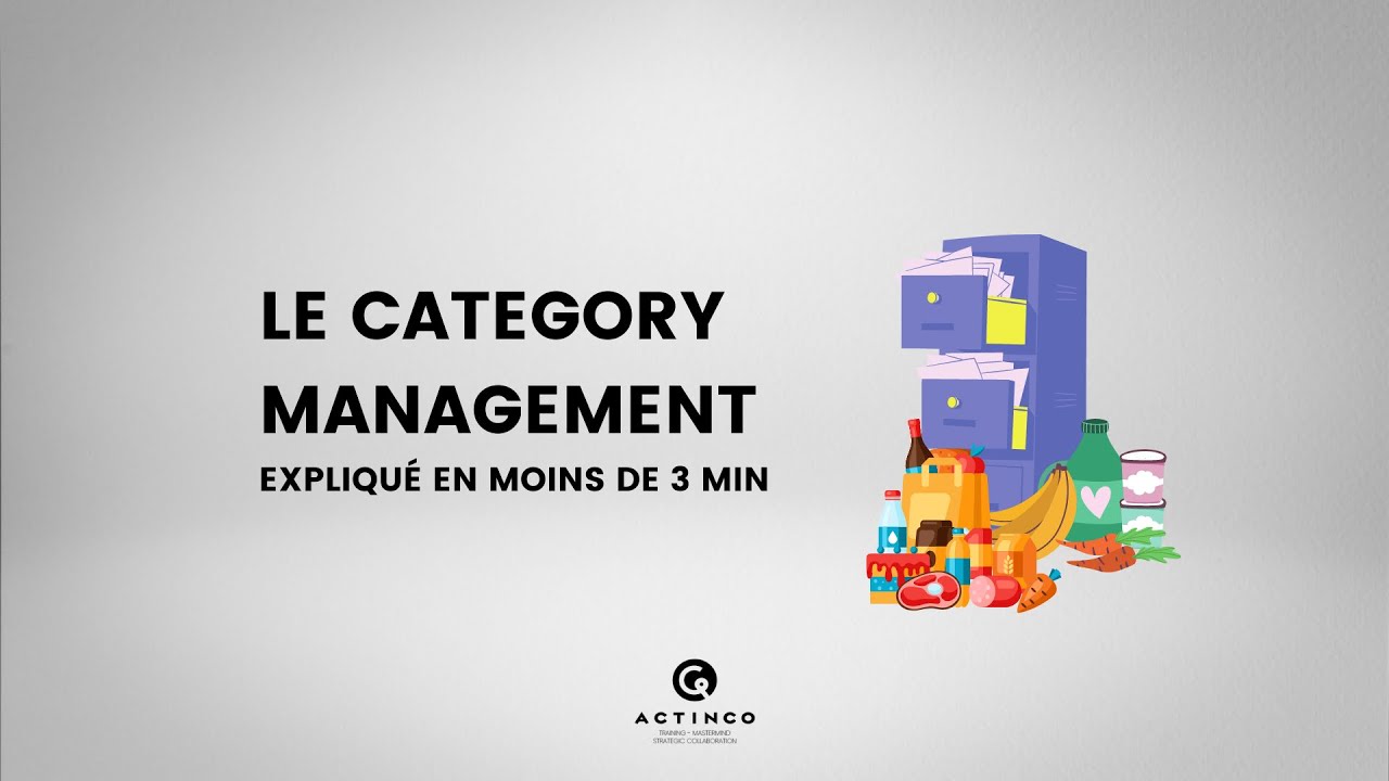 Le Category Management expliqué en 3 minutes