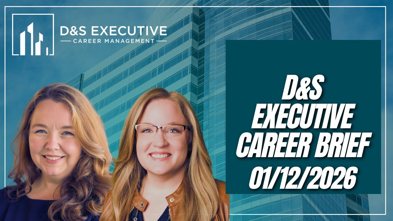 D&S Executive Career Brief - 01/12/26