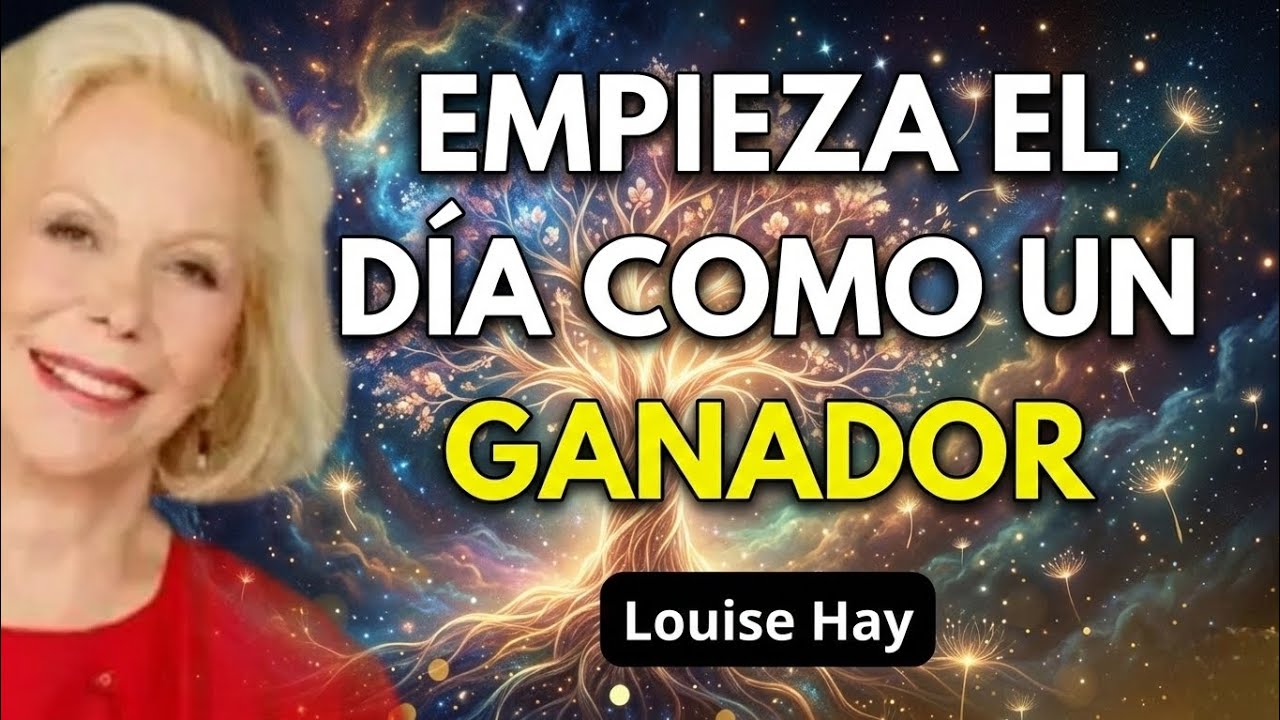 Entrena tu Mente al Despertar y Cambia tu Vida - Louise Hay