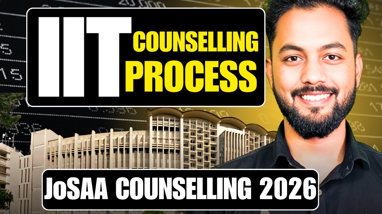 BIG CHANGES🫡|JEE Advanced(IIT) Counselling Complete New Process✅|JoSAA 2026 Counselling Process