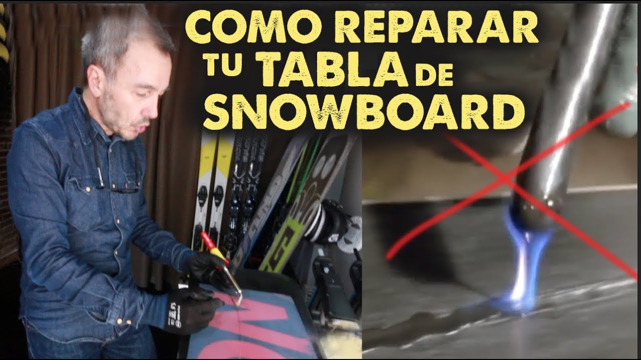 COMO REPARAR UNA TABLA SNOWBOARD