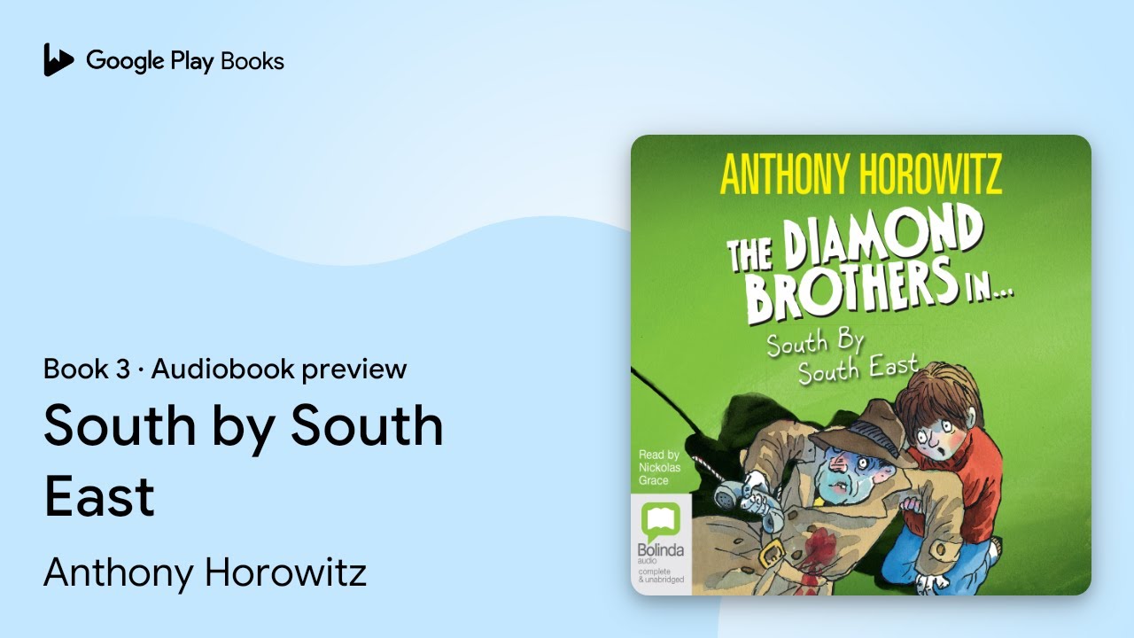 South by South East Book 3 by Anthony Horowitz · Audiobook preview
