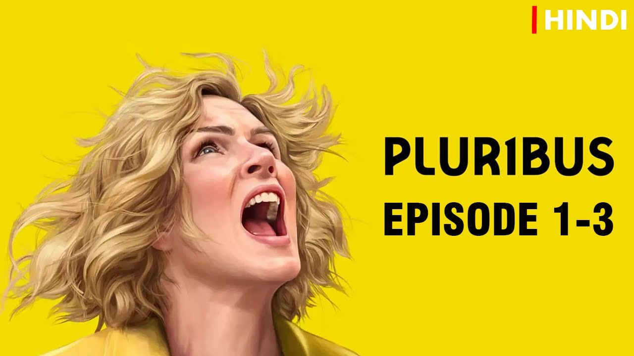 Pluribus Season 1 Recap In Hindi | Episode 1 to Episode 3