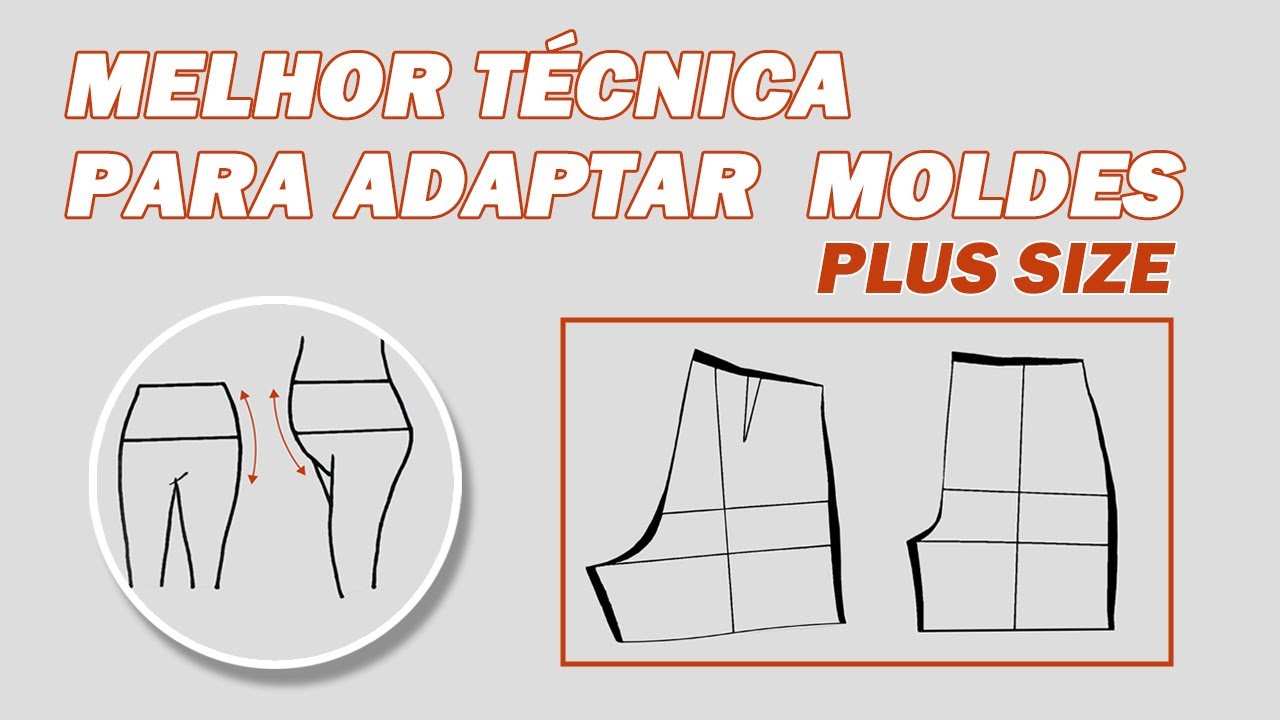 COMO ADAPTAR MOLDE DE CALÇA PARA QUEM TEM BUMBUM E BARRIGA GRANDE | MOLDE PLUS SIZE | PASSO A PASSO