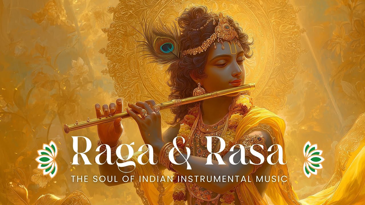 Raga & Rasa: The Soul of Indian Instrumental Music | Sonic Atlas