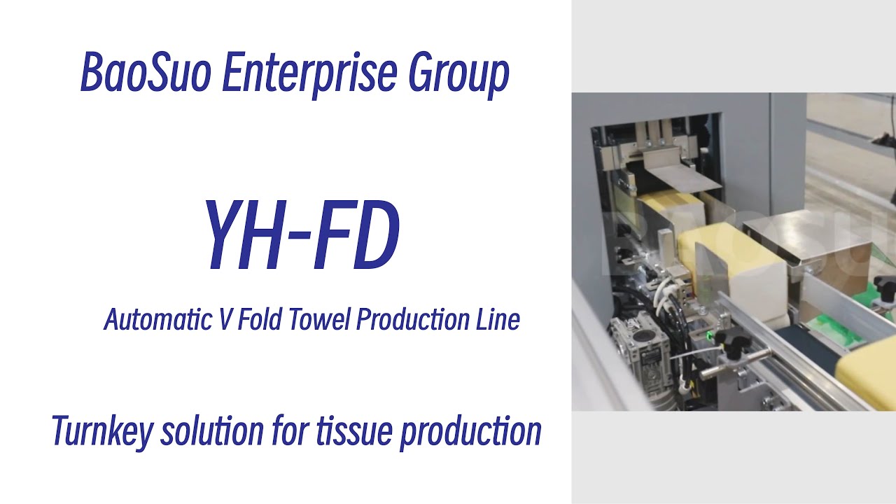 【Baosuo】YH-FG  V-fold hand towel Production Line (Italy)
