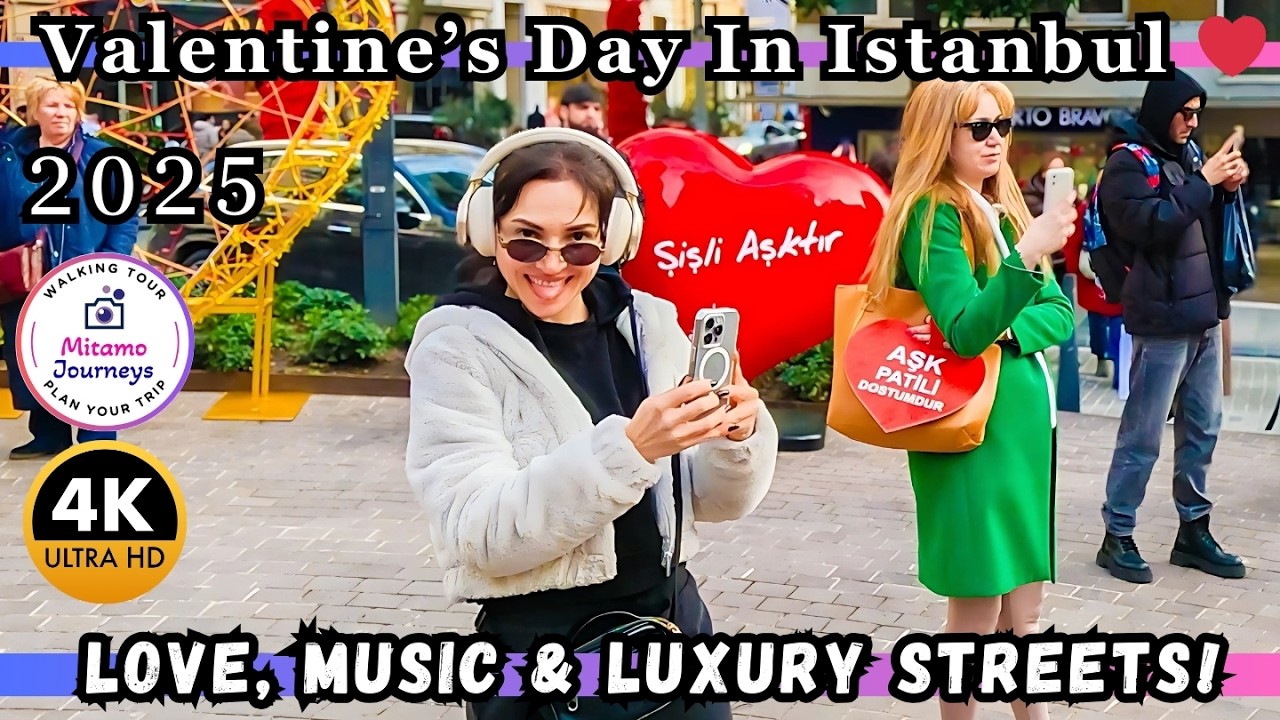 💖 Valentine’s Day in Istanbul | Nisantasi 4K Walking Tour | Luxury, Love & Live Music | Feb 14, 2025