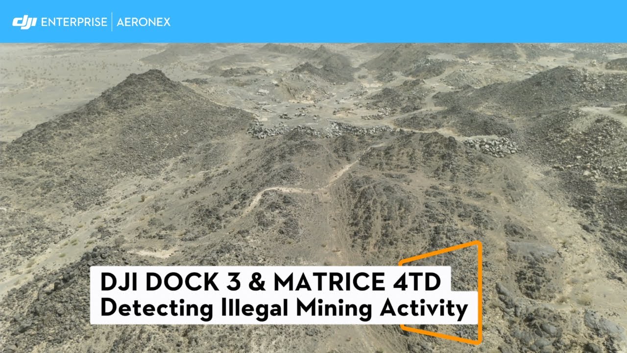 DJI DOCK 3 & DJI  MATRICE 4TD | Detecting Illegal mining Activity