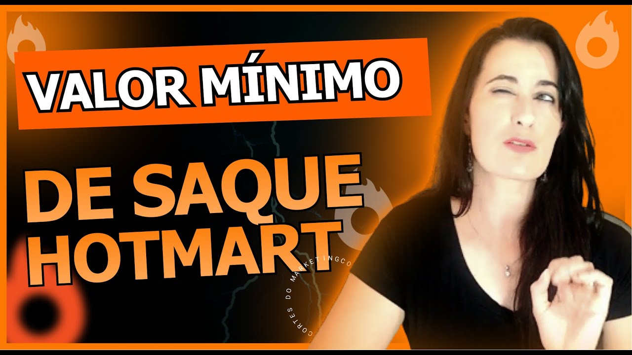 Valor M&iacute;nimo de Saque na Hotmart | Cortes do Marketing @patriciaangeloo