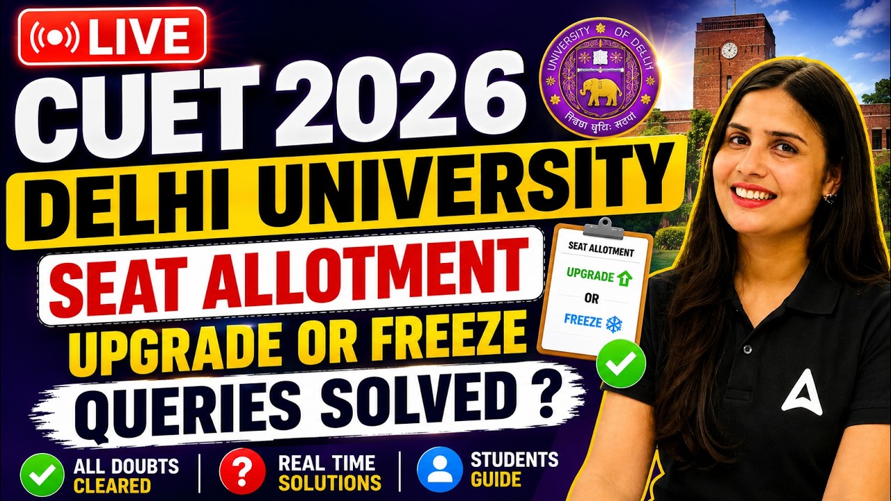 CUET UG 2026 Delhi University Seat Allotment | Freeze or Upgrade? CSAS Round 1 Live Doubts Solved