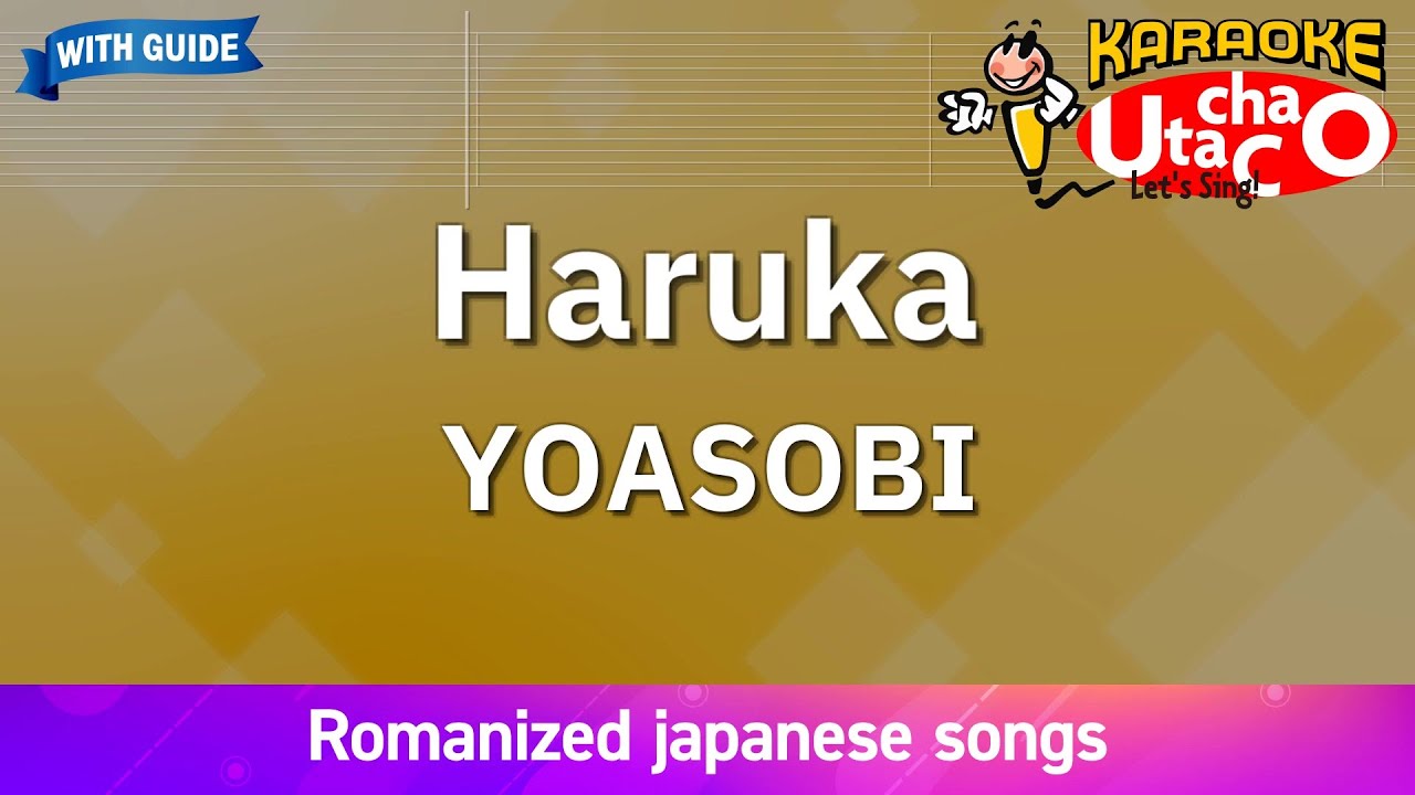 Haruka &ndash; YOASOBI (Romaji Karaoke with guide)
