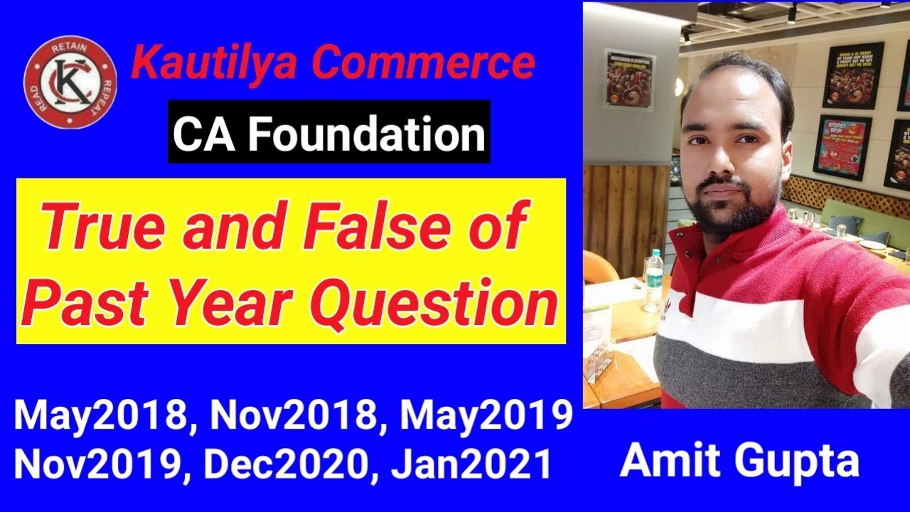 CA Foundation - True and False of Past Year Question | May 2018 to Jan 2021| Accounts | icai
