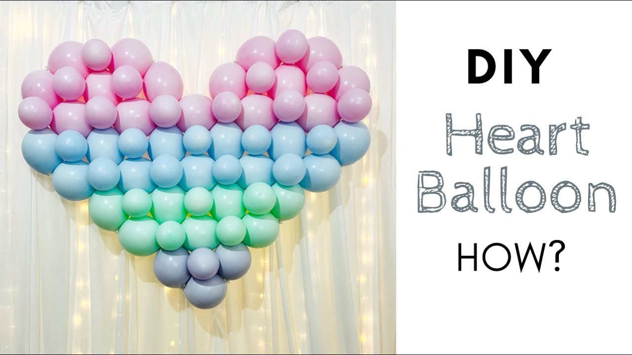 Heart Balloon Tutorial- DIY- How?
