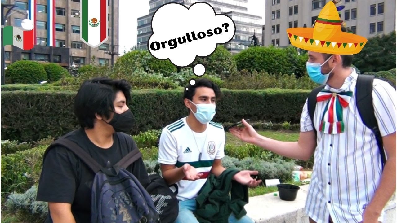 TE SIENTES ORGULLOSO DE SER MEXICANO? | ENTREVISTAS EN LA CALLE