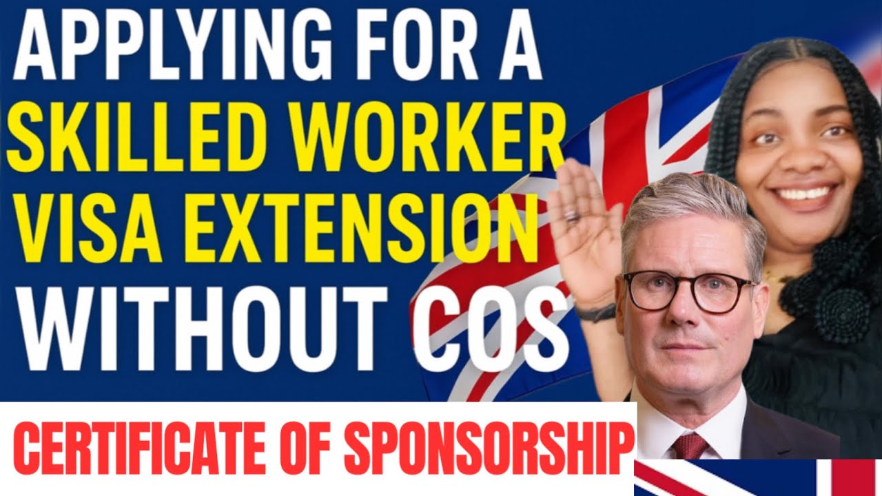 Can You Apply for Skilled Worker Visa Extension WITHOUT Certificate of Sponsorship (CoS)?