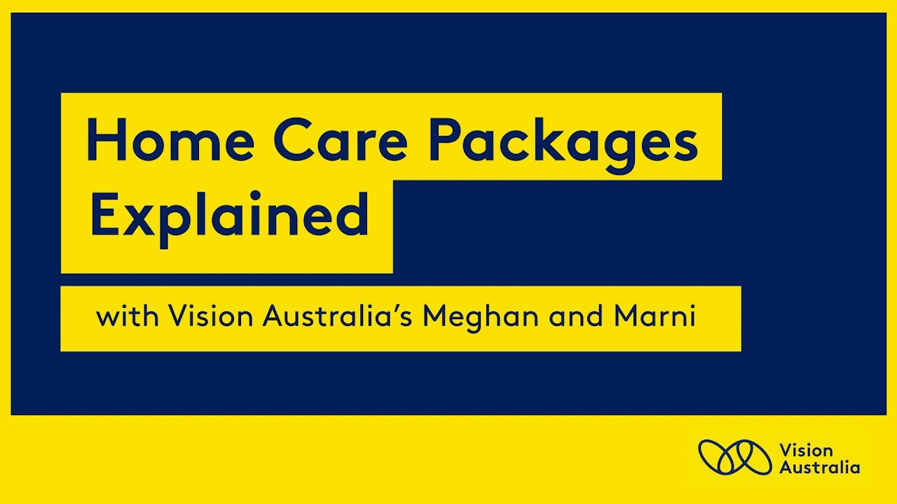 Home Care Packages Explained