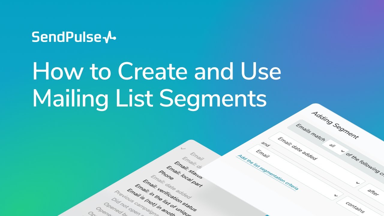 How to Сreate and Use Mailing List Segments