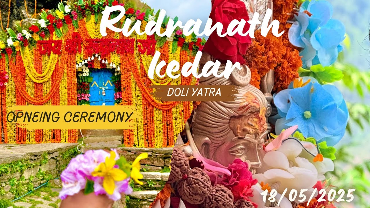 RUDRANATH DOLI YATRA 2025 AND OPENING CEREMONY |