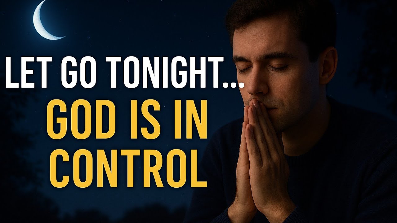 Let Go and Be Thankful – Bedtime Prayer to Jesus