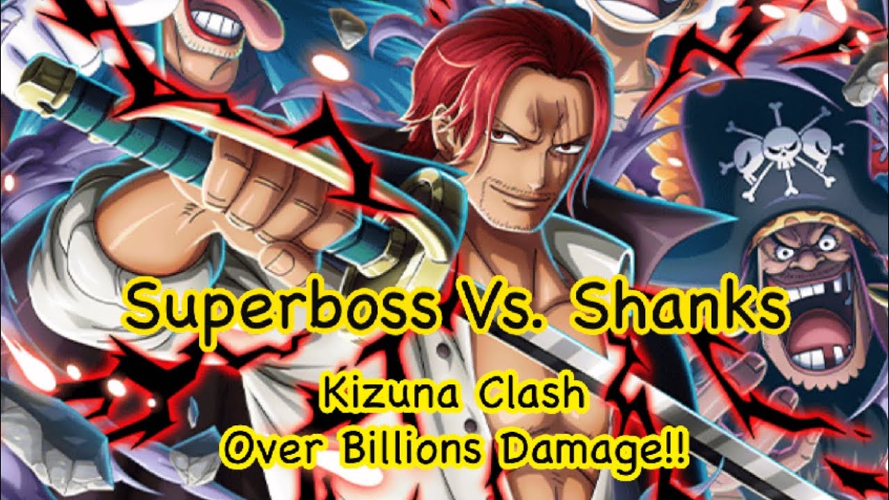 Super Boss Vs. Shanks | Kizuna Clash | Over Billions Damage | ตีครบทุกตัวน่าจะได้มากกว่านี้ | OPTC