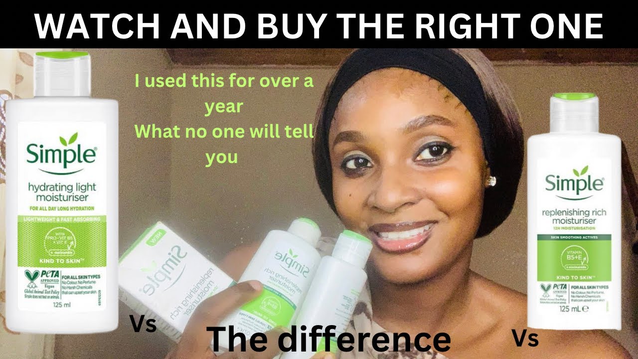 SIMPLE HYDRATING LIGHT MOISTURIZER AND SIMPLE REPLENISHING RICH MOISTURIZER THE DIFFERENCE #simple