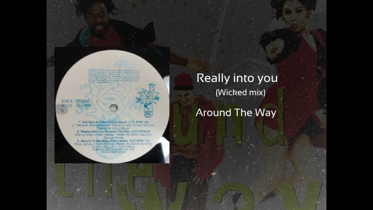 Really into you Wicked mix Around The Way