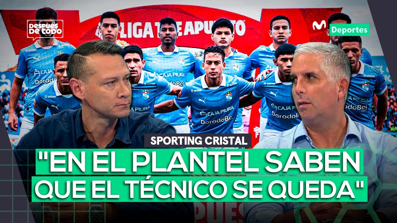 SPORTING CRISTAL: LOS CAMBIOS QUE NECESITAN PARA LA TEMPORADA 2026 | DESPU&Eacute;S DE TODO 🎙⚽
