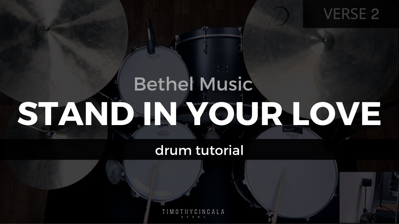 Stand In Your Love - Bethel Music (Drum Tutorial/Play-through)