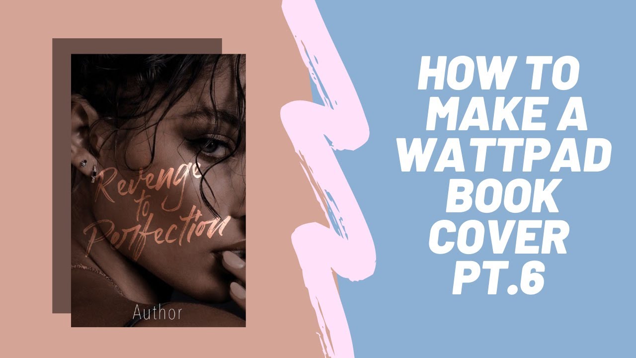 How I make wattpad covers PT. 6