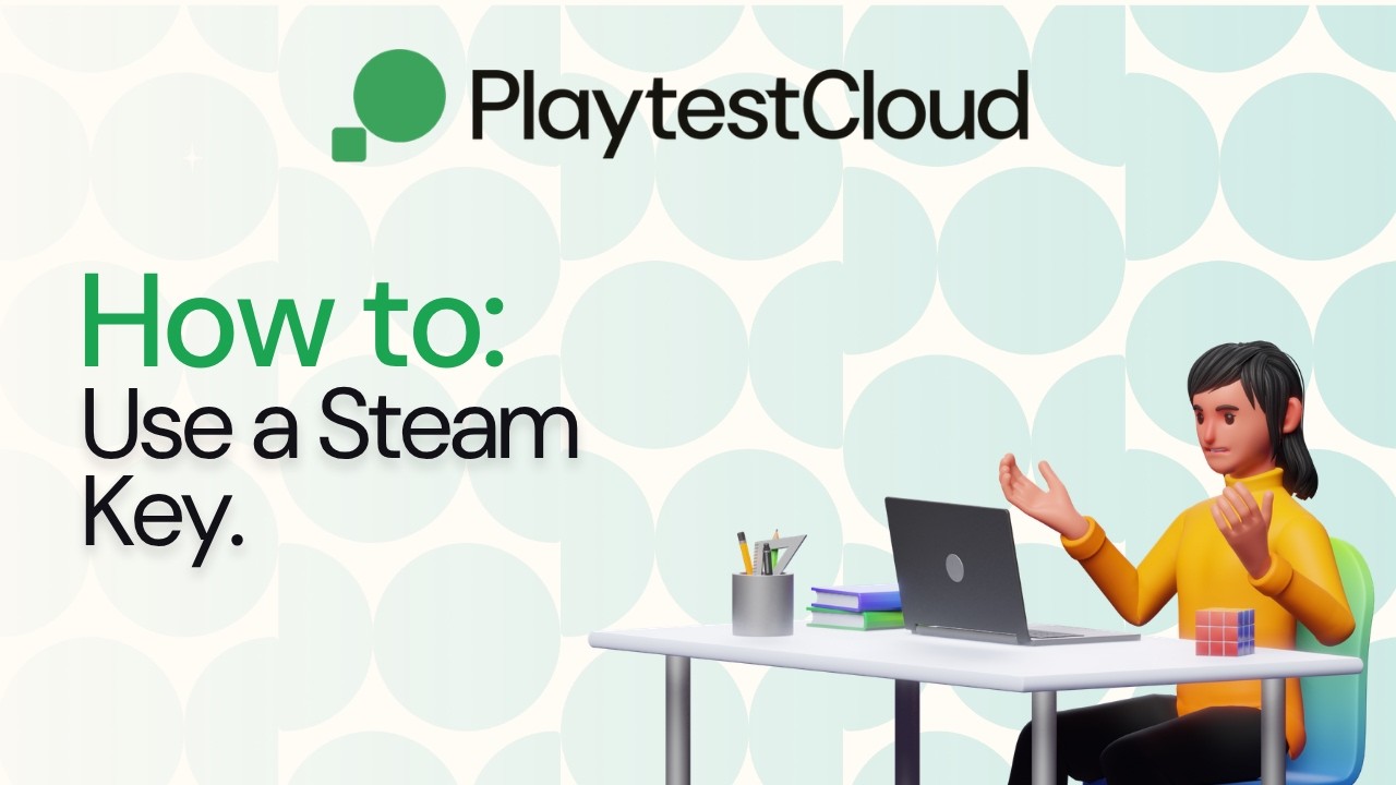 How to: Take part in a playtest using a Steam Key