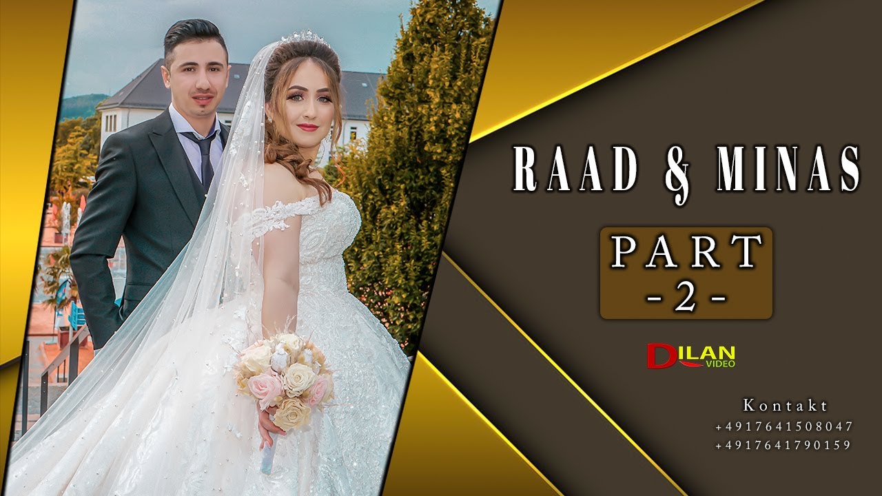Raad & Minas Part -2 Hizni Bozani - Wedding in Lüdenscheid by Dilan Video 2021
