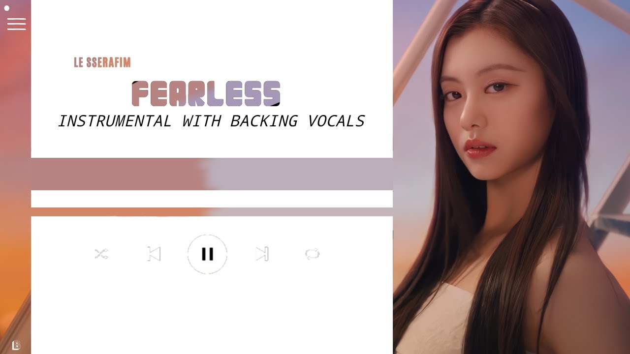LE SSERAFIM - Fearless (Instrumental with backing vocals) |Lyrics|